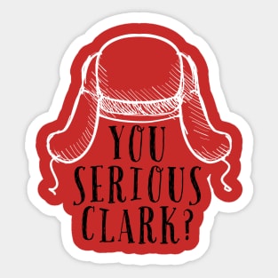 You serious Clark? Sticker